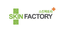 SKIN FACTORY