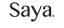 Saya