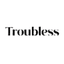 Troubless