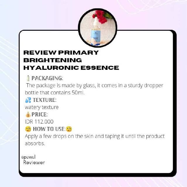 Primary Brightening Hyaluronic Essence review photo by puwul