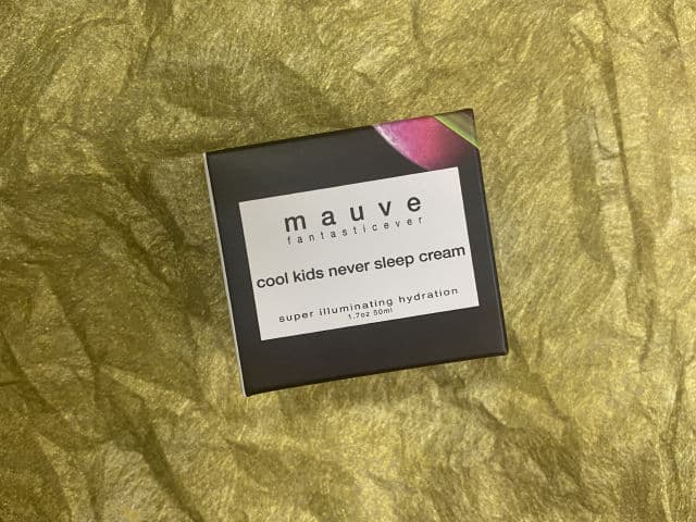 MAUVE FANTASTIC EVER Cool Kids Never Sleep Cream review photo by michelledexplorer