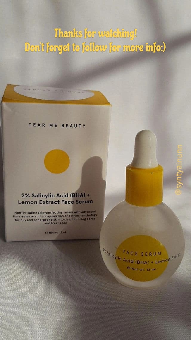 Dear Me Beauty 2% Salicylic Acid (BHA) + Lemon Extract Face Serum review photo by syntyaainunn